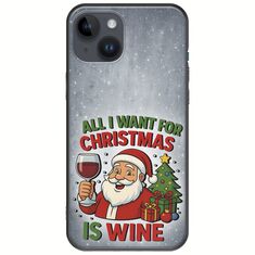 All I Want For Christmas Is - Wine iPhone 15 Plus Black TPU (Μαύρη Σιλικόνη)