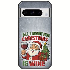 All I Want For Christmas Is - Wine Google Pixel 8 Pro 5G Black TPU (Μαύρη Σιλικόνη)