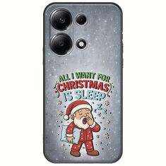 All I Want For Christmas Is - Sleep Xiaomi Redmi Note 13 Pro 4G Black TPU (Μαύρη Σιλικόνη)