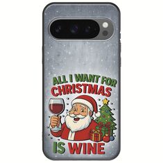 All I Want For Christmas Is - Wine Google Pixel 9 Pro XL 5G Black TPU (Μαύρη Σιλικόνη)
