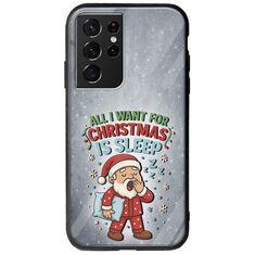 All I Want For Christmas Is - Sleep Samsung Galaxy S21 Ultra Groove TPU (Tempered Glass και TPU)