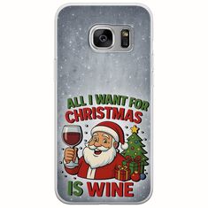 All I Want For Christmas Is - Wine Samsung Galaxy S6 Flexible TPU (Διάφανη Σιλικόνη)