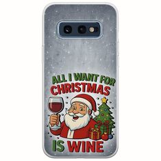 All I Want For Christmas Is - Wine Samsung Galaxy S10e Flexible TPU (Διάφανη Σιλικόνη)