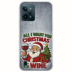 All I Want For Christmas Is - Wine Realme C31 Flexible TPU (Διάφανη Σιλικόνη)