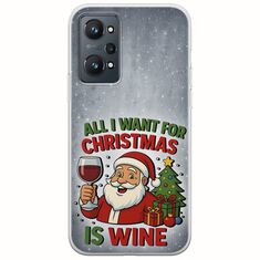 All I Want For Christmas Is - Wine Realme GT 2 5G Flexible TPU (Διάφανη Σιλικόνη)
