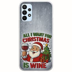 All I Want For Christmas Is - Wine Samsung Galaxy A23 5G Flexible TPU (Διάφανη Σιλικόνη)