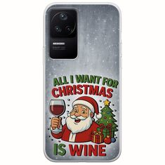 All I Want For Christmas Is - Wine Xiaomi Poco F4 5G Flexible TPU (Διάφανη Σιλικόνη)