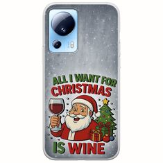 All I Want For Christmas Is - Wine Xiaomi 13 Lite 5G Flexible TPU (Διάφανη Σιλικόνη)