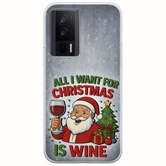All I Want For Christmas Is - Wine Xiaomi Poco F5 Pro 5G Flexible TPU (Διάφανη Σιλικόνη)