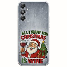 All I Want For Christmas Is - Wine Samsung Galaxy A25 5G Flexible TPU (Διάφανη Σιλικόνη)