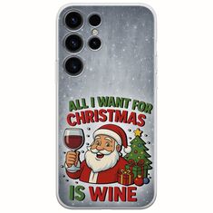 All I Want For Christmas Is - Wine Samsung Galaxy S25 Ultra 5G Flexible TPU (Διάφανη Σιλικόνη)
