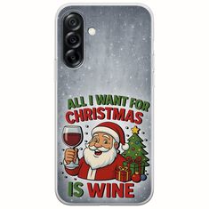 All I Want For Christmas Is - Wine Samsung Galaxy A36 5G  Flexible TPU (Διάφανη Σιλικόνη)
