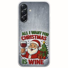 All I Want For Christmas Is - Wine Samsung Galaxy A56 5G Flexible TPU (Διάφανη Σιλικόνη)