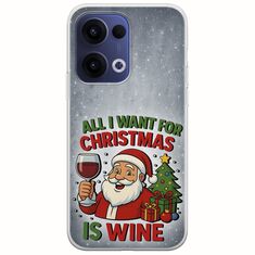 All I Want For Christmas Is - Wine Oppo Reno 13 5G Flexible TPU (Διάφανη Σιλικόνη)