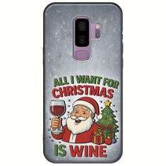 All I Want For Christmas Is - Wine Samsung Galaxy S9 Plus Black TPU (Μαύρη Σιλικόνη)