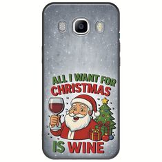 All I Want For Christmas Is - Wine Samsung Galaxy J5(2016) Black TPU (Μαύρη Σιλικόνη)