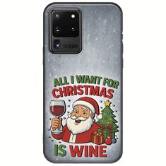 All I Want For Christmas Is - Wine Samsung Galaxy S20 Ultra Black TPU (Μαύρη Σιλικόνη)