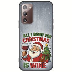 All I Want For Christmas Is - Wine Samsung Galaxy Note 20 Black TPU (Μαύρη Σιλικόνη)