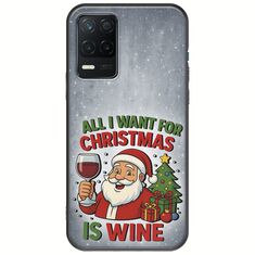 All I Want For Christmas Is - Wine Realme 8 5G Black TPU (Μαύρη Σιλικόνη)