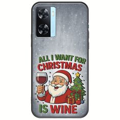All I Want For Christmas Is - Wine Oppo A77 5G Black TPU (Μαύρη Σιλικόνη)