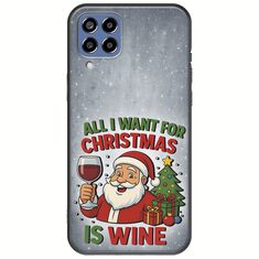 All I Want For Christmas Is - Wine Samsung Galaxy M33 5G Black TPU (Μαύρη Σιλικόνη)
