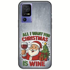 All I Want For Christmas Is - Wine TCL 40 SE Black TPU (Μαύρη Σιλικόνη)