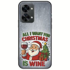 All I Want For Christmas Is - Wine OnePlus Nord 2T 5G Black TPU (Μαύρη Σιλικόνη)