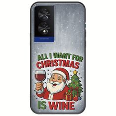 All I Want For Christmas Is - Wine TCL 40 NXTPAPER 4G Black TPU (Μαύρη Σιλικόνη)
