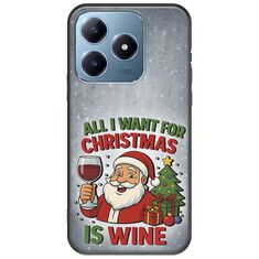 All I Want For Christmas Is - Wine Realme C63 Black TPU (Μαύρη Σιλικόνη)