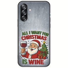 All I Want For Christmas Is - Wine Samsung Galaxy A26 5G  Black TPU (Μαύρη Σιλικόνη)