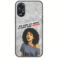 Θήκη Epic Quotes - Δεν είμαι εγώ κακιά! Oppo A18 4G Black TPU (Μαύρη Σιλικόνη)