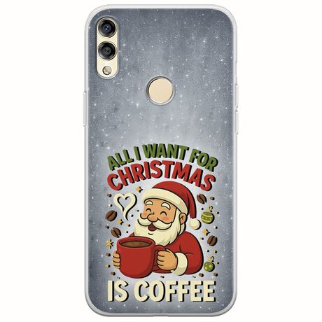 All I Want For Christmas Is - Coffee Huawei Honor 8X Flexible TPU (Διάφανη Σιλικόνη)