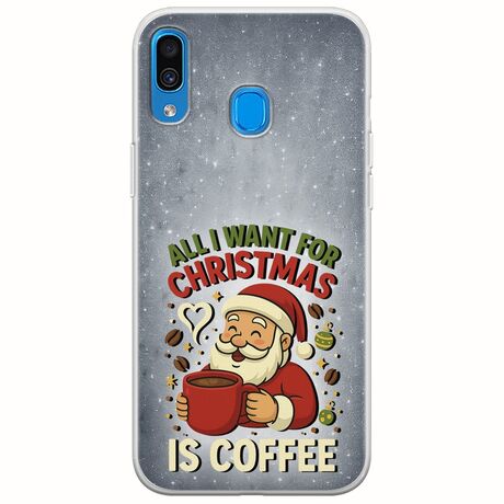 All I Want For Christmas Is - Coffee Samsung Galaxy A20e Flexible TPU (Διάφανη Σιλικόνη)
