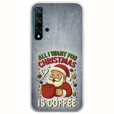 All I Want For Christmas Is - Coffee Huawei Nova 5T Flexible TPU (Διάφανη Σιλικόνη)
