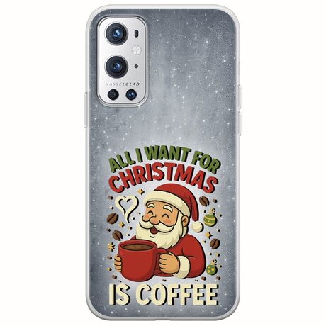 All I Want For Christmas Is - Coffee OnePlus 9 Pro Flexible TPU (Διάφανη Σιλικόνη)