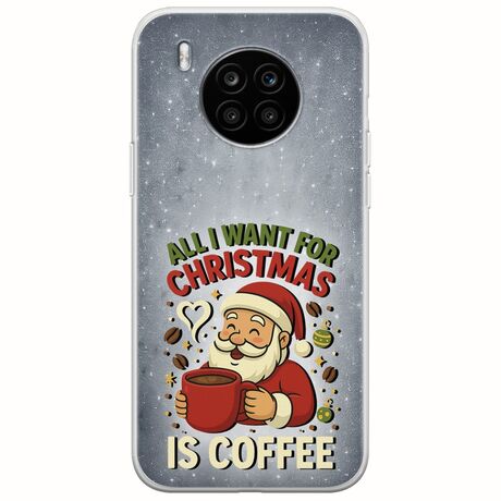 All I Want For Christmas Is - Coffee Honor 50 Lite Flexible TPU (Διάφανη Σιλικόνη)