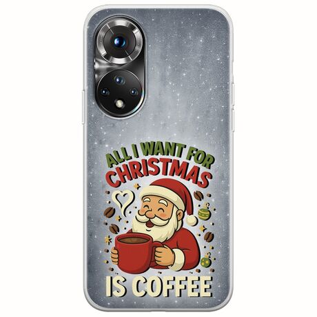 All I Want For Christmas Is - Coffee Huawei Nova 9 Flexible TPU (Διάφανη Σιλικόνη)