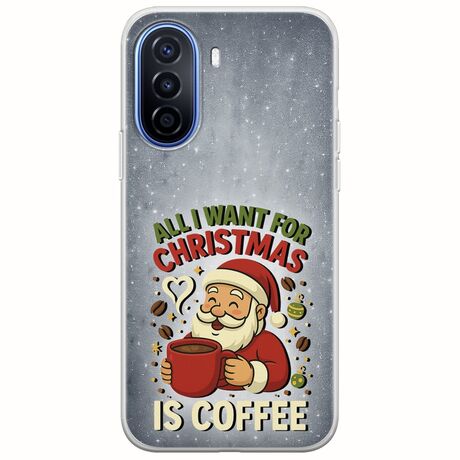 All I Want For Christmas Is - Coffee Huawei Nova Y70 Flexible TPU (Διάφανη Σιλικόνη)