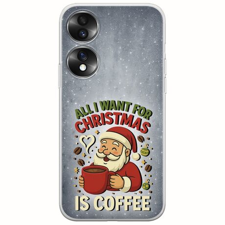All I Want For Christmas Is - Coffee Honor 70 5G Flexible TPU (Διάφανη Σιλικόνη)