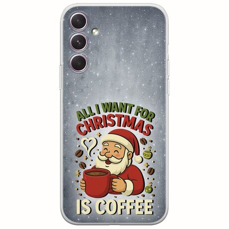 All I Want For Christmas Is - Coffee Samsung Galaxy A14 5G Flexible TPU (Διάφανη Σιλικόνη)