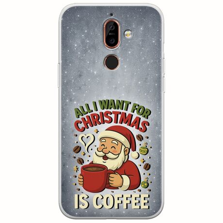All I Want For Christmas Is - Coffee Nokia 7 Plus  Flexible TPU (Διάφανη Σιλικόνη)