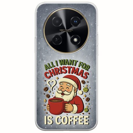 All I Want For Christmas Is - Coffee Huawei Nova 12i Flexible TPU (Διάφανη Σιλικόνη)