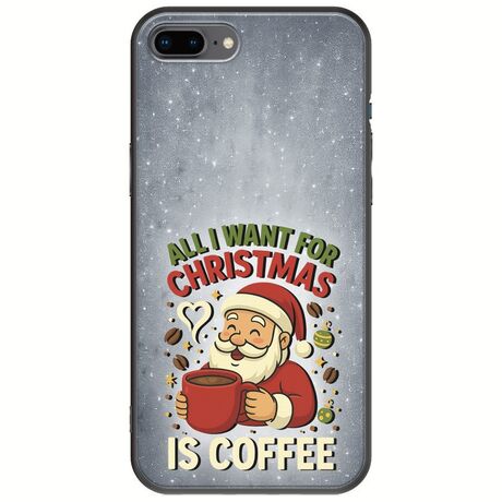 All I Want For Christmas Is - Coffee iPhone 8 Plus Black TPU (Μαύρη Σιλικόνη)