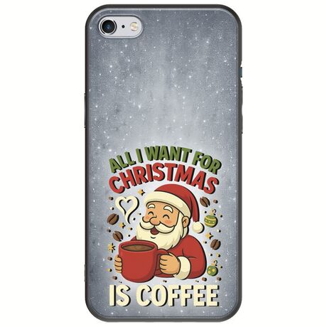 All I Want For Christmas Is - Coffee iPhone 6 Plus / iPhone 6s Plus Black TPU (Μαύρη Σιλικόνη)