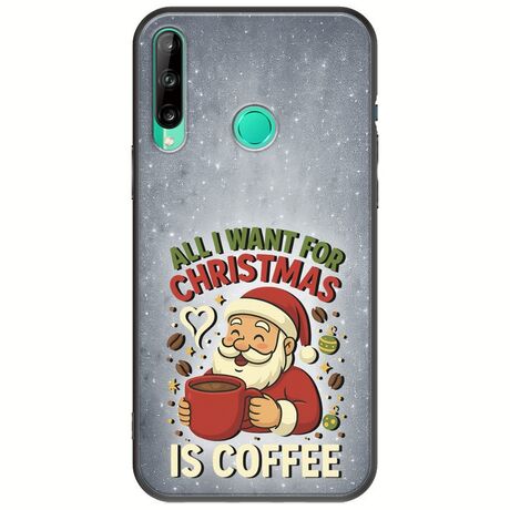 All I Want For Christmas Is - Coffee Huawei P40 Lite E Black TPU (Μαύρη Σιλικόνη)