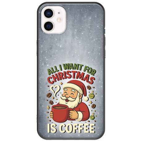 All I Want For Christmas Is - Coffee iPhone 12 Black TPU (Μαύρη Σιλικόνη)
