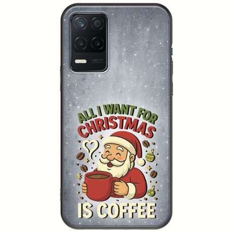 All I Want For Christmas Is - Coffee Realme 8 5G Black TPU (Μαύρη Σιλικόνη)
