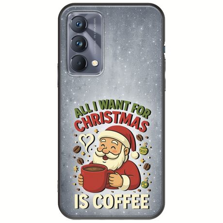 All I Want For Christmas Is - Coffee Realme GT 5G Black TPU (Μαύρη Σιλικόνη)