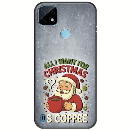 All I Want For Christmas Is - Coffee Realme C21Y / Realme C25Y Black TPU (Μαύρη Σιλικόνη)