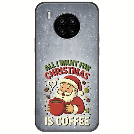 All I Want For Christmas Is - Coffee Huawei Nova 8i Black TPU (Μαύρη Σιλικόνη)
